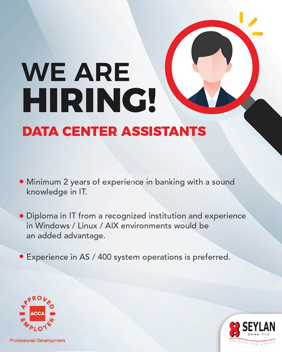 Data Center Assistants : Seylan Bank PLC