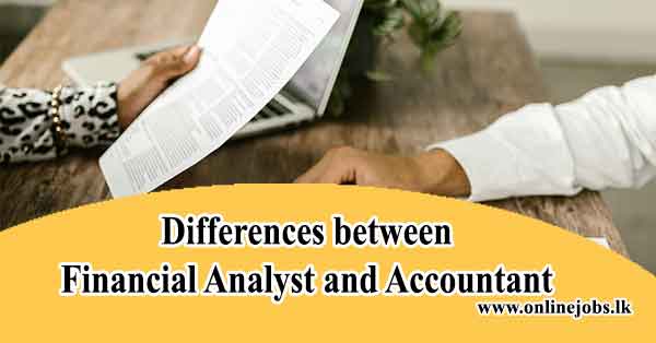 Differences between Financial Analyst and Accountant