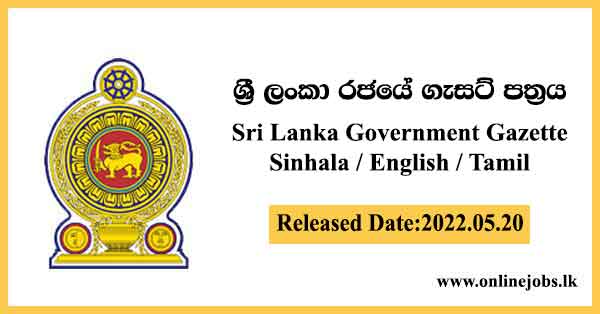 Sri Lanka Government Gazette 2022 May 20 Sinhala English Tamil