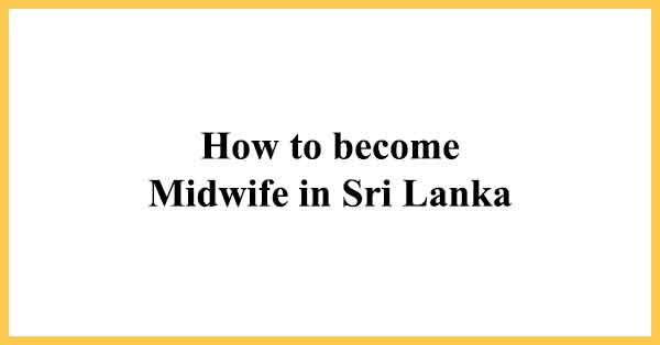 How to become Midwife in Sri Lanka