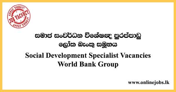 Social Development Specialist Vacancies World Bank Group